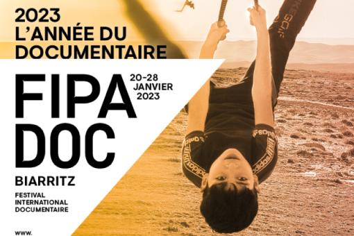 FIPADOC du 20 au 28 janvier 2023 à Biarritz